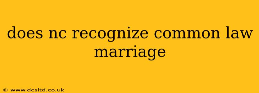 does nc recognize common law marriage