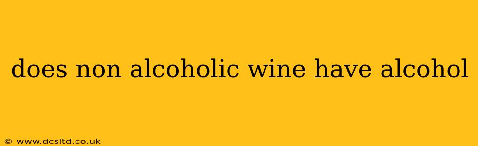 does non alcoholic wine have alcohol