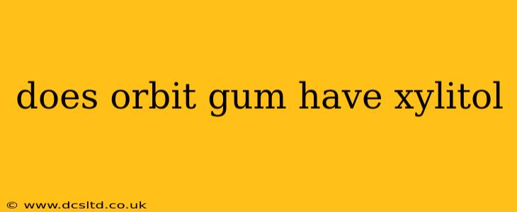 does orbit gum have xylitol