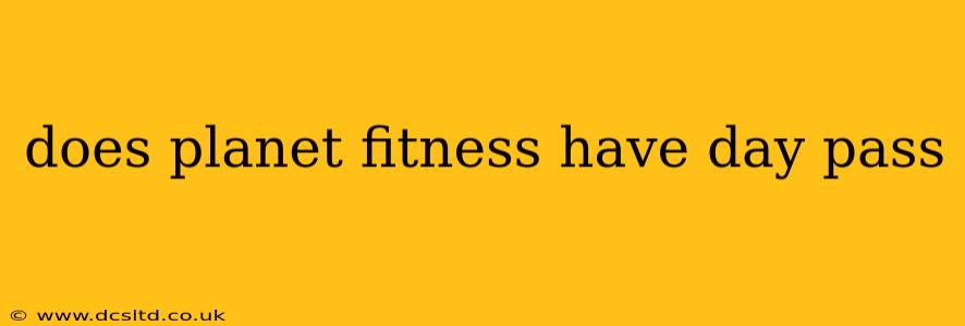 does planet fitness have day pass