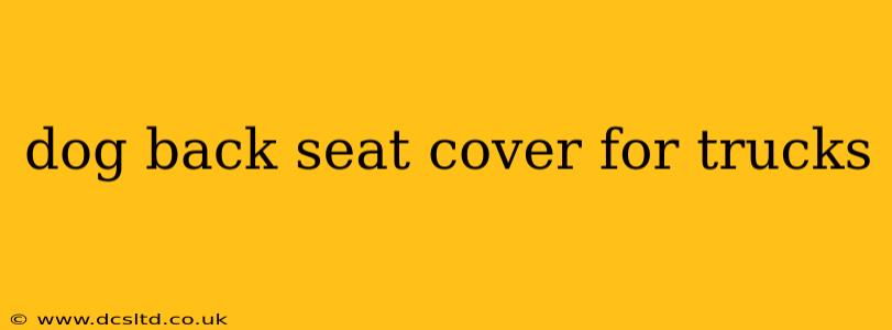 dog back seat cover for trucks