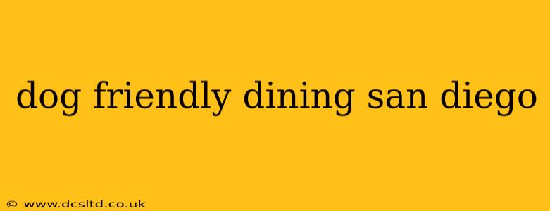 dog friendly dining san diego