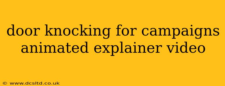 door knocking for campaigns animated explainer video