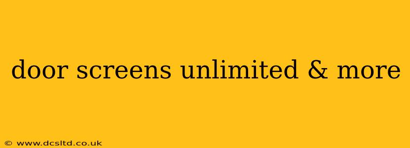 door screens unlimited & more