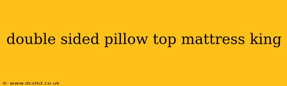 double sided pillow top mattress king