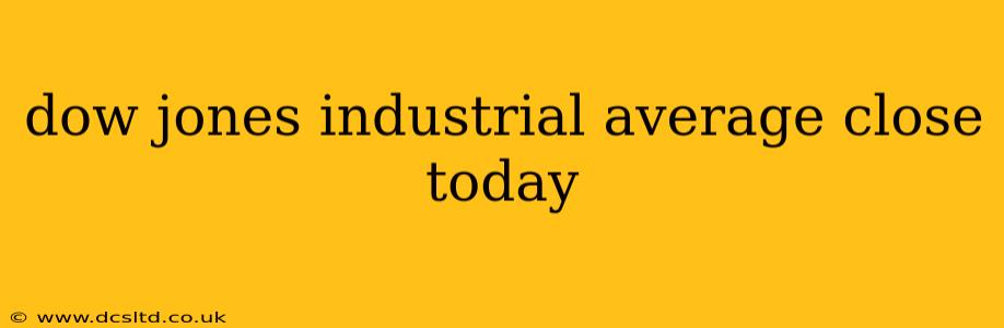 dow jones industrial average close today