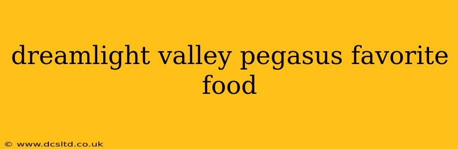 dreamlight valley pegasus favorite food