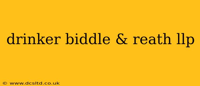 drinker biddle & reath llp