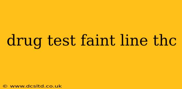 drug test faint line thc