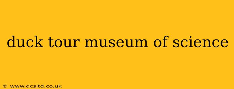 duck tour museum of science