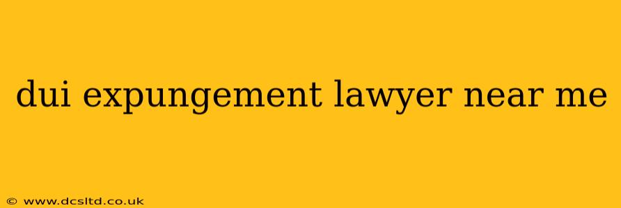 dui expungement lawyer near me