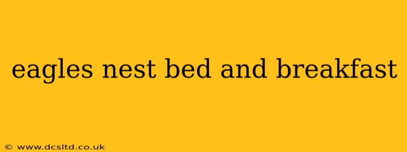 eagles nest bed and breakfast