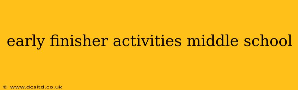 early finisher activities middle school