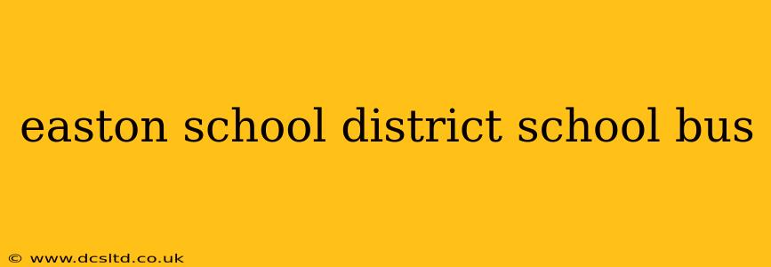 easton school district school bus