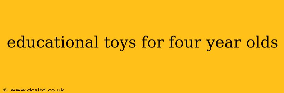educational toys for four year olds