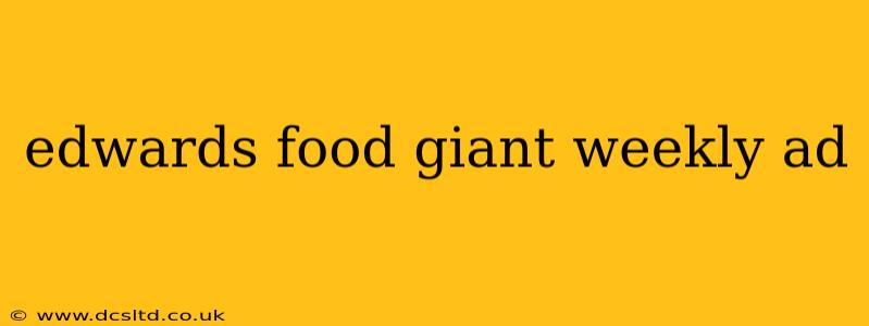 edwards food giant weekly ad