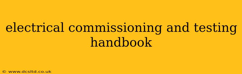 electrical commissioning and testing handbook