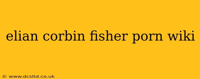 elian corbin fisher porn wiki