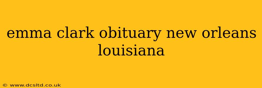 emma clark obituary new orleans louisiana