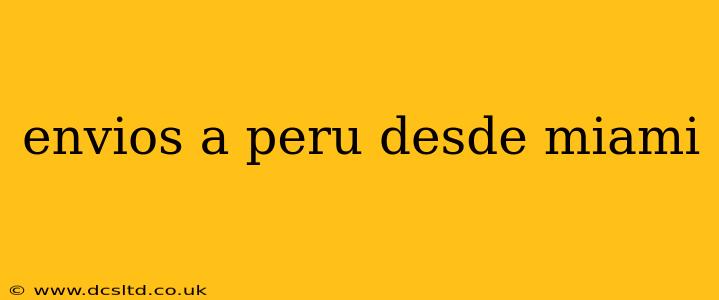 envios a peru desde miami