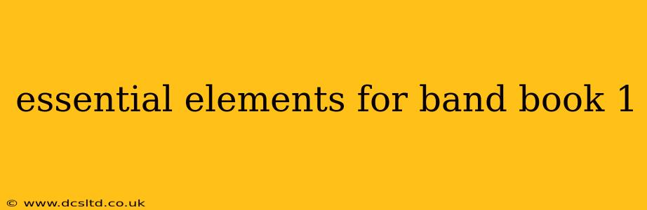 essential elements for band book 1