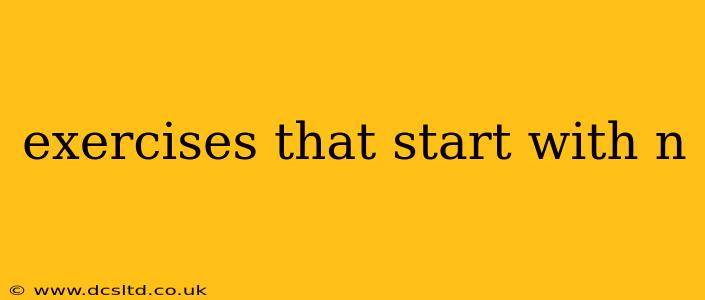 exercises that start with n