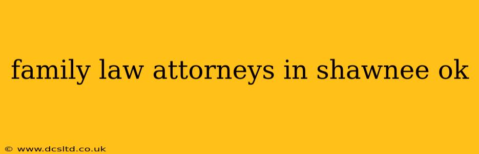 family law attorneys in shawnee ok