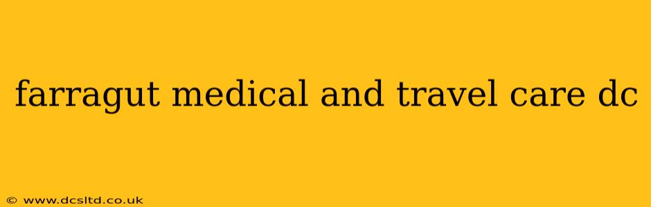 farragut medical and travel care dc