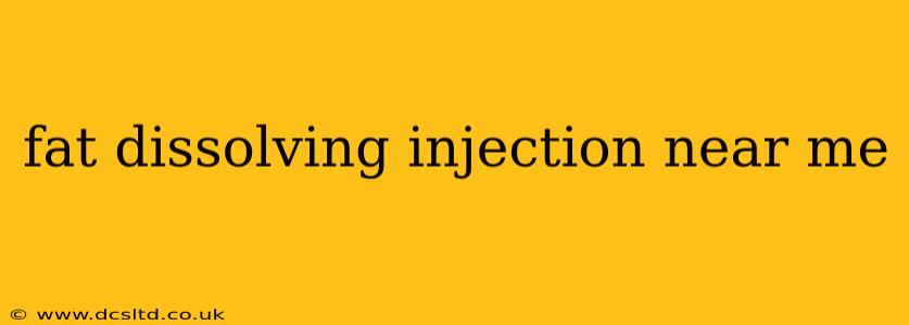 fat dissolving injection near me