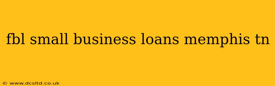 fbl small business loans memphis tn