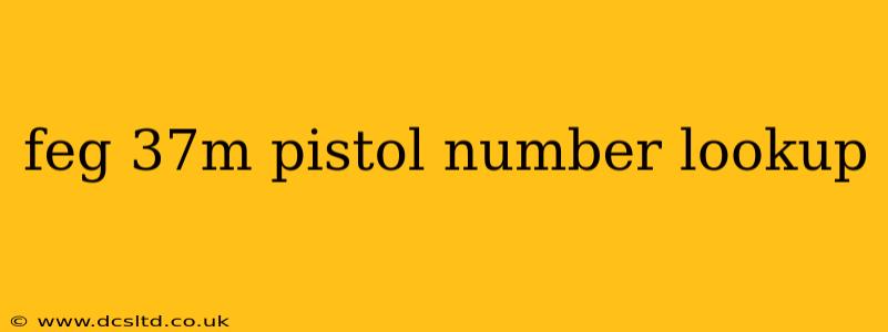 feg 37m pistol number lookup