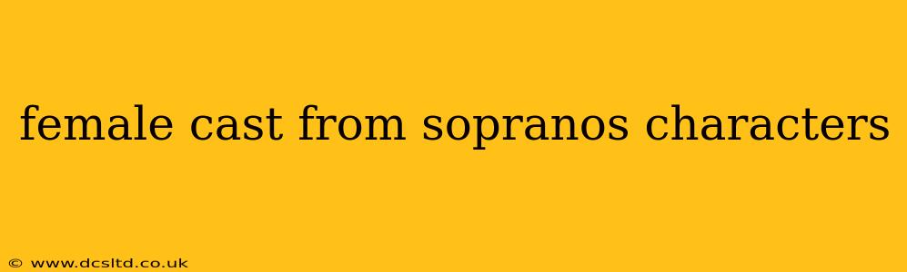 female cast from sopranos characters