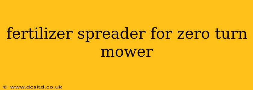 fertilizer spreader for zero turn mower