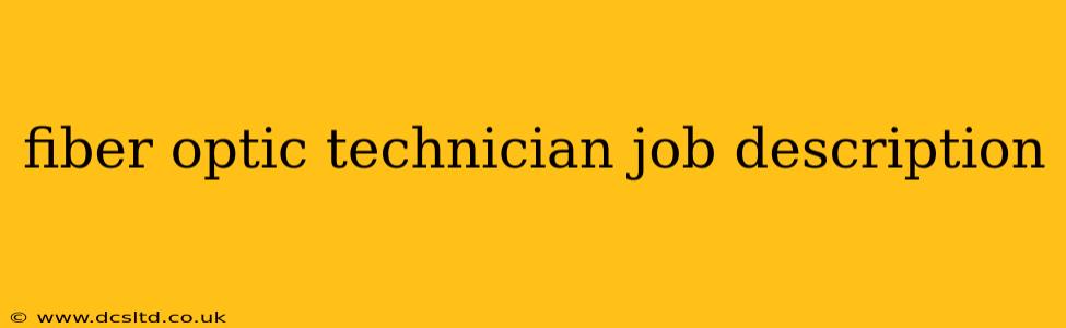 fiber optic technician job description