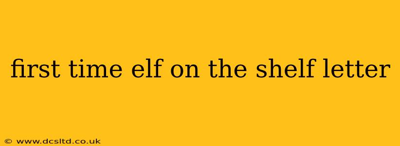 first time elf on the shelf letter