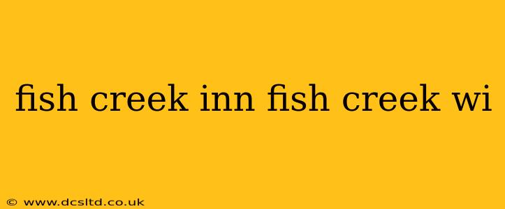 fish creek inn fish creek wi