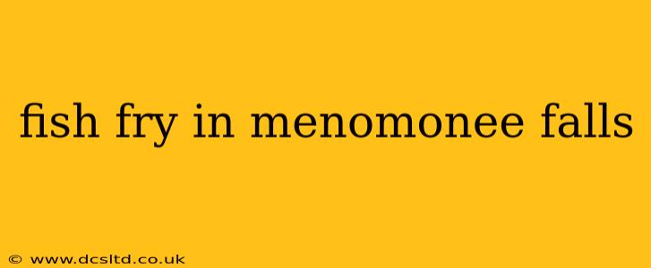 fish fry in menomonee falls