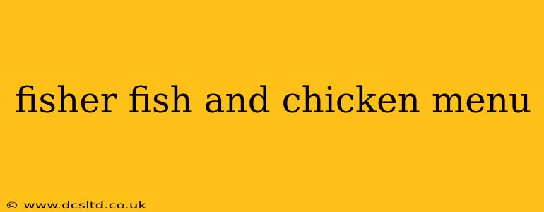 fisher fish and chicken menu