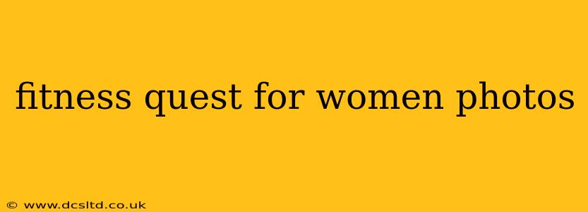 fitness quest for women photos