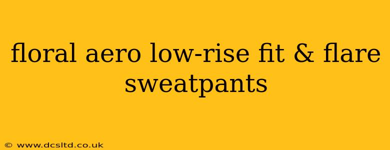 floral aero low-rise fit & flare sweatpants