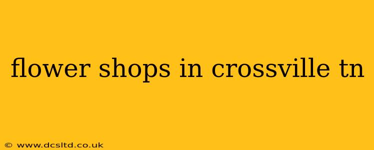 flower shops in crossville tn