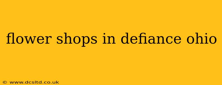 flower shops in defiance ohio