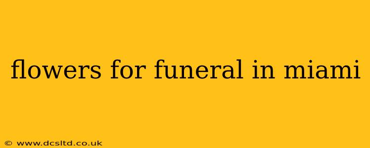 flowers for funeral in miami