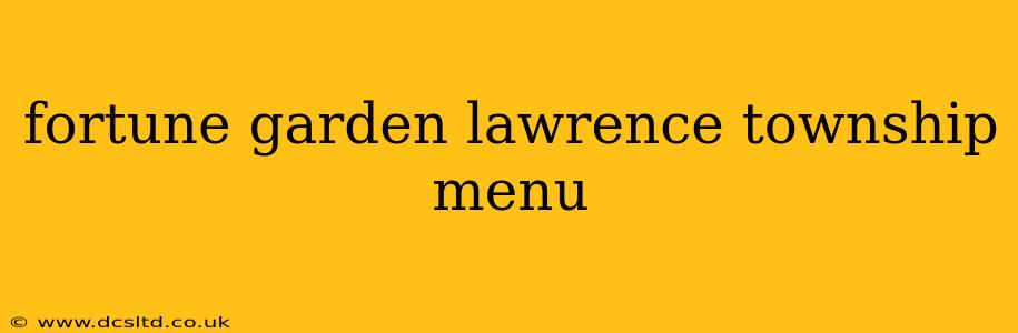 fortune garden lawrence township menu