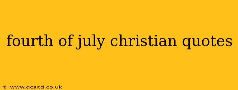 fourth of july christian quotes