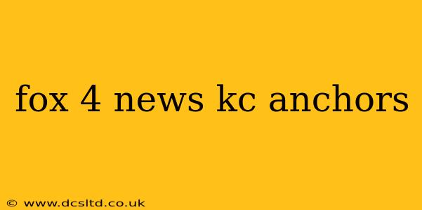 fox 4 news kc anchors