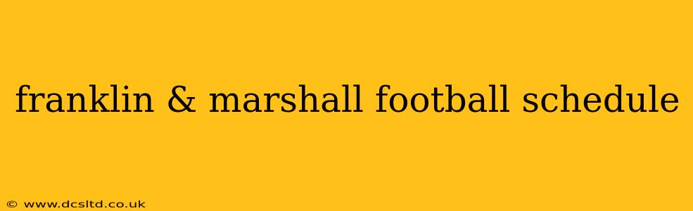 franklin & marshall football schedule