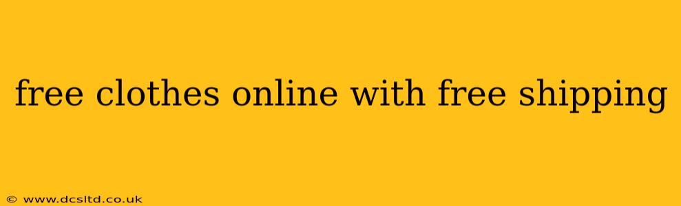 free clothes online with free shipping