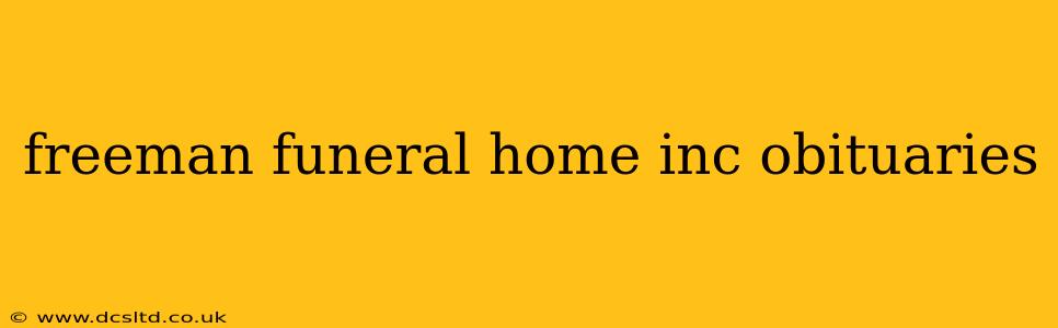freeman funeral home inc obituaries