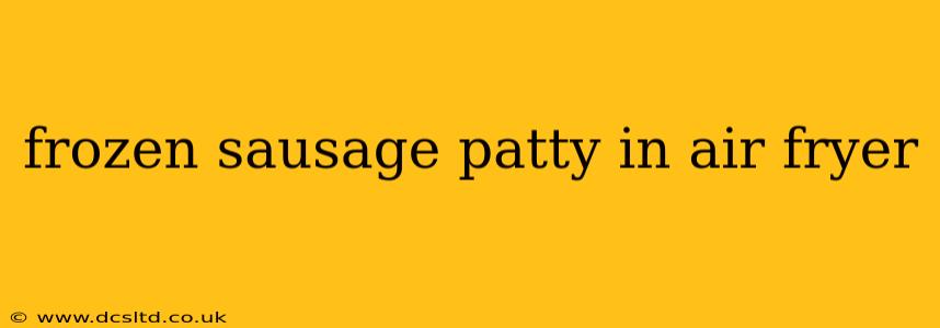 frozen sausage patty in air fryer